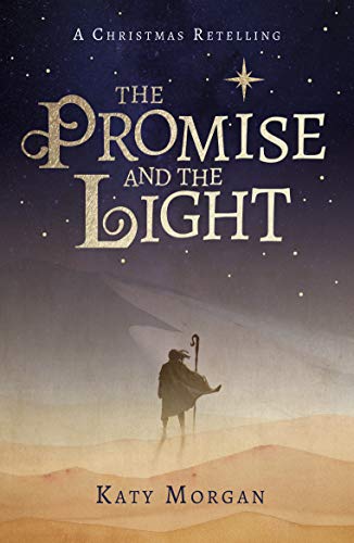 The Promise and the Light: A Christmas Retelling (Bible Retellings Collection)