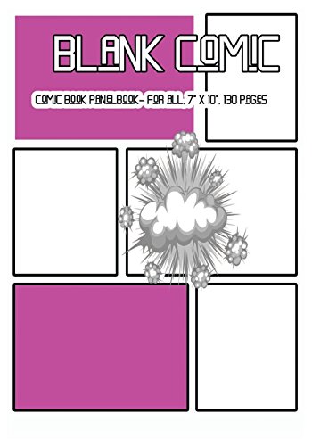 Blank Comic: Comic Book Panelbook - for all, 7 X 10, 130 Pages, blank, good quality, Multi Panels Co