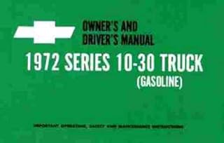 Owner's and Driver's Manual 1972 Series 10-30 Truck (gasoline)