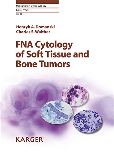 Fna Cytology of Soft Tissue and Bone Tumors (Monographs in Clinical Cytology)
