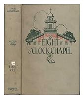 Eight o'clock chapel / Cornelius Howard Paton and Walter Taylor Field B007XCMK4W Book Cover