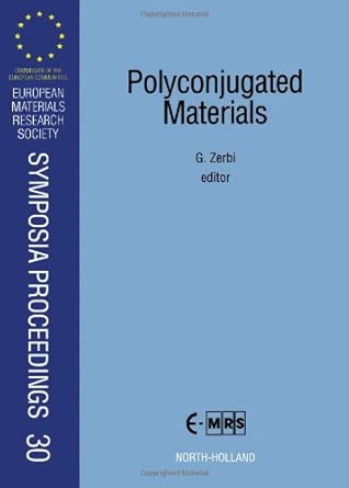 Polyconjugated Materials: Proceedings of Symposium G on Polyconjugated Materials - Chemistry, Physics and Technology, E-MRS Fall Conference, ... Research Aociety Symposia Proceedings S.) book cover