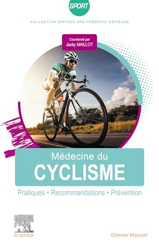 Médecine du cyclisme: Pratiques, recommandations, prévention (English Edition)
