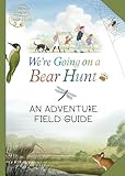 We're Going on a Bear Hunt: My Adventure Field Guide