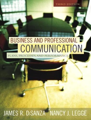 Business and Professional Communication: Plans, Processes, and Performance (3rd Edition)