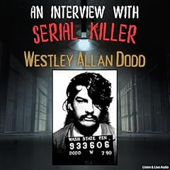 An Interview with Serial Killer Westley Allan Dodd cover art