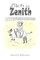 Zilch to Zenith 0805972633 Book Cover