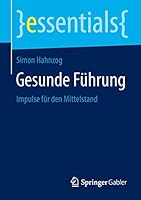 Gesunde Fuhrung: Impulse Fur Den Mittelstand 3658103787 Book Cover