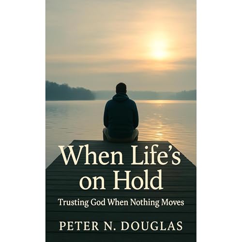 When Life&amp;rsquo;s on Hold | Peter N. Douglas episode artwork