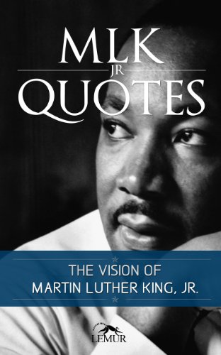 Cover of MLK, Jr Quotes: The Vision of Martin Luther King, Jr.
