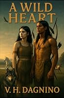 A Wild Heart 1709241942 Book Cover