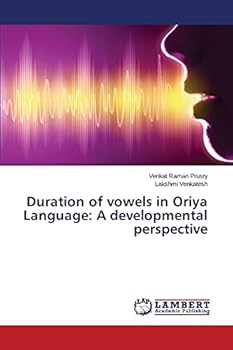 Paperback Duration of vowels in Oriya Language: A developmental perspective Book