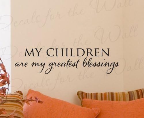 Children are Greatest Blessings - Family Love Home - Large Wall Decal Decor, Saying Lettering, Adhesive Vinyl Quote Sticker Graphic, Art Mural Letters Decoration