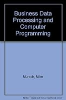 Business Data Processing and Computer Programming 0574179615 Book Cover