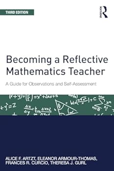 Paperback Becoming a Reflective Mathematics Teacher: A Guide for Observations and Self-Assessment Book