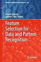 Feature Selection for Data and Pattern Recognition (Studies in Computational Intelligence) 3662456192 Book Cover