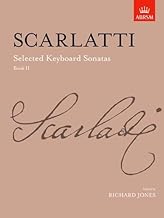 Selected Keyboard Sonatas, Book II: Bk. 2 (Signature Series (ABRSM)) by Domenico Scarlatti (Composer), Richard Jones (Editor) (7-Dec-1989) Sheet music