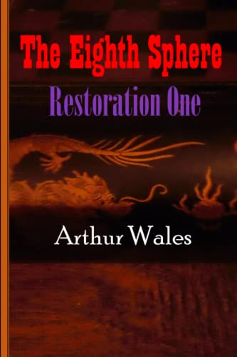 The Eighth Sphere: Restoration One