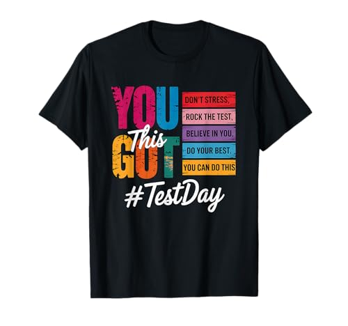 State Test You Got This Don't Stress Rock The Test Day T-Shirt