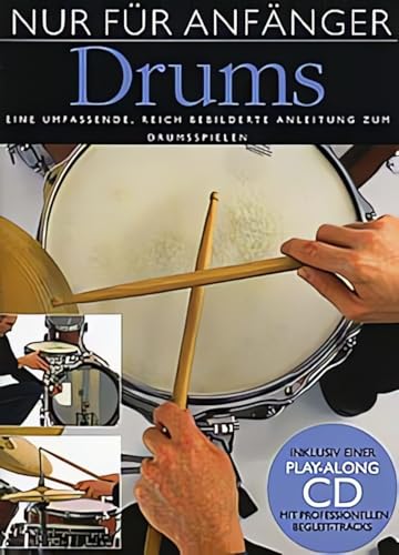 Nur Für Anfänger Schlagzeug (Buch & CD): Lehrmaterial: Drums