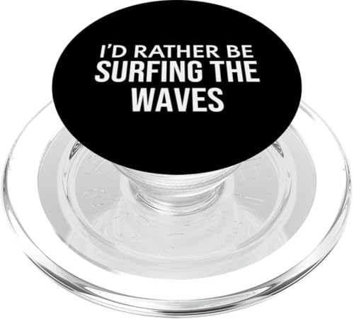 Ocean Surf I'd Rather Be Surfing the Waves Beach Vibes PopSockets PopGrip para MagSafe