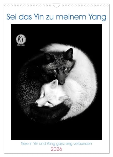 Sei das Yin zu meinem Yang (Wandkalender 2026 DIN A3