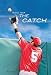 The Catch (Travel Team)