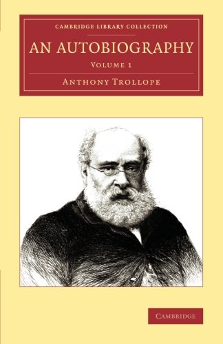 An Autobiography (Cambridge Library Collection - Literary  Studies)