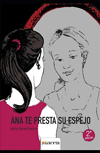 Ana te presta su espejo