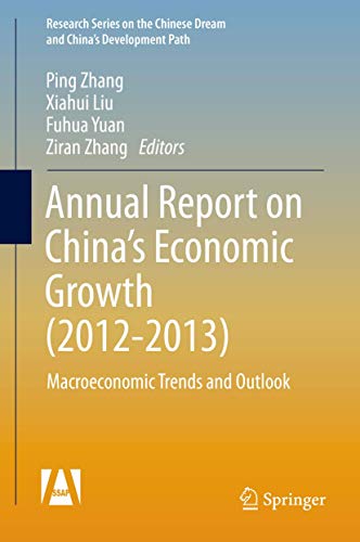 Annual Report on China’s Economic Growth: Macroeconomic Trends and Outlook (Research Series on the Chinese Dream and China’s Development Path)