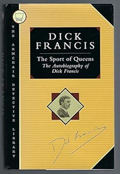 Hardcover The Sport of Queens: The Autobiography of Dick Francis (Armchair Detective Library) Book