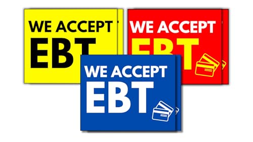 We Accept EBT Vinyl Sticker Signs, 3 Colors 6 Pack 8 x 10 in Weatherproof, Waterproof, UV Resistant Self-Adhesive We Accept EBT Vinyl Labels for Stores & Businesses.
