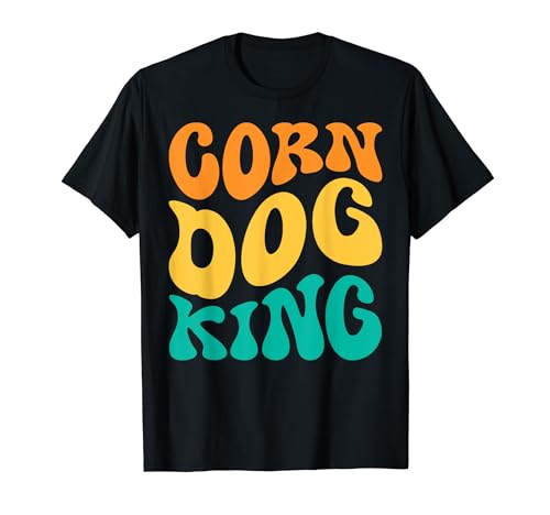 Corndog Saying - Corn Dog King Camiseta
