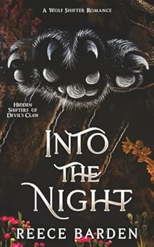 Into the Night: A Dark Shifter Romance (The Devil's Claw)