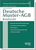 Deutsche Muster-AGB Kaufrecht (European Standard Terms and Conditions, Band 1) - Herausgeber: Frank A Hammel Frank A Hammel, Claudia Keller 