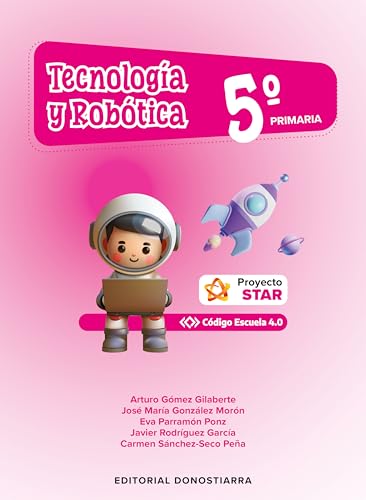 Tecnología y Robótica 5º Primaria - Proyecto STAR - Código Escuela 4.0