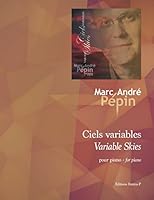 Variable Skies / Ciels variables: Compositions for the piano B01N29ZNO6 Book Cover