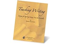 Teaching Writing: Strategies for Improving Literacy Across the Curriculum 0971316279 Book Cover