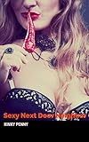 Kinky Penny: Sexy Next Door Neighbor (Mature Monogamous Sex That Sizzles Book 55) (English Edition)