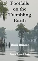 Footfalls on the Trembling Earth (Boone Russell) 1735040509 Book Cover