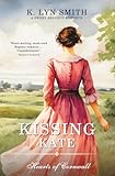 Kissing Kate: A Sweet Regency Romance (Hearts of Cornwall)