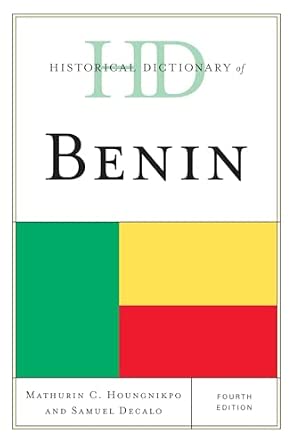 Historical Dictionary of Benin 4th Edition book cover
