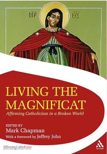Living the Magnificat: Affirming Catholicism in a Broken World