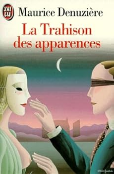 Paperback La Trahison Des Apparences (Fiction, Poetry and Drama) (LITTÉRATURE FRANÇAISE) [French] Book