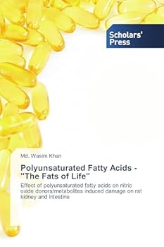 Polyunsaturated Fatty Acids - The Fats of Life