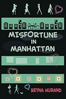 Misfortune in Manhattan 0982691718 Book Cover