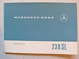 mercedes w113 ersatzteile  Mercedes-Benz 230 SL Pagode W 113 – Betriebsanleitung mit Schmier- und Schaltplan Ausgabe C - Original