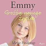  Groźba nowego życia: Emmy 1