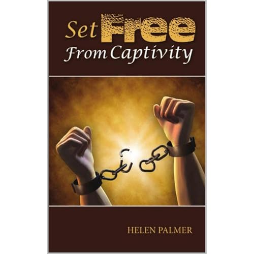 Set Free From Captivity Audiobook By Helen Palmer cover art