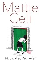 Mattie Celi 1478765453 Book Cover